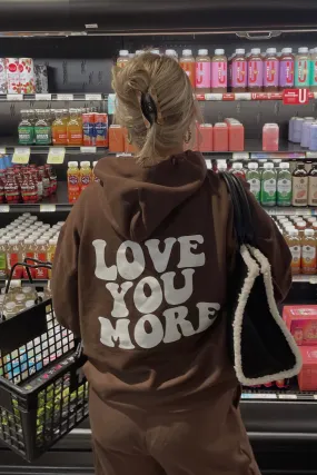 Everyday Style Love You More Hoodie