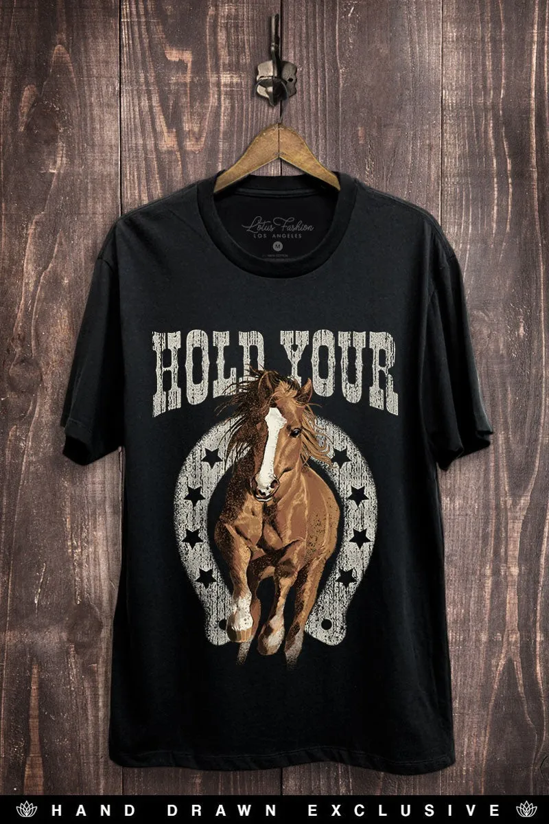 FlexibleRibbing RibbedCollar Hold Your Horses Graphic Tee